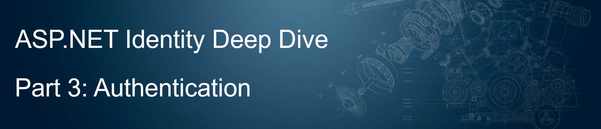 ASP.NET Identity deep dive - Part 3 (Authentication)